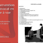 l'intervention de l'avocat en garde à vue - Pierre Degoul